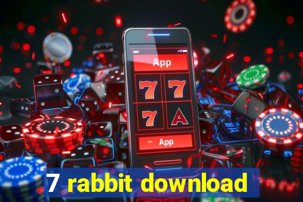 7 rabbit download